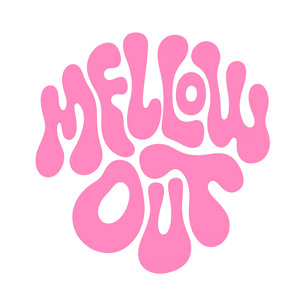 Mellow Out